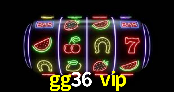 gg36 vip App Interface